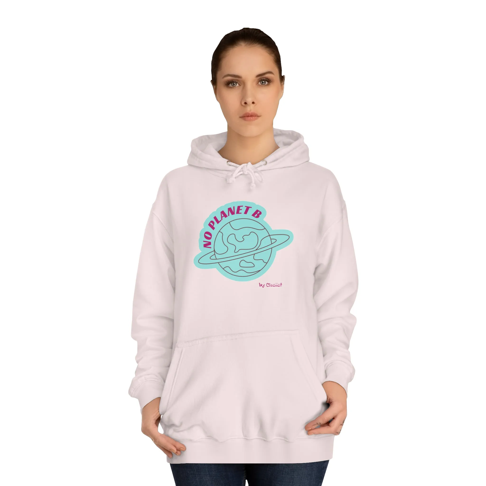 Unisex Hoodie - No Planet B by Closiist