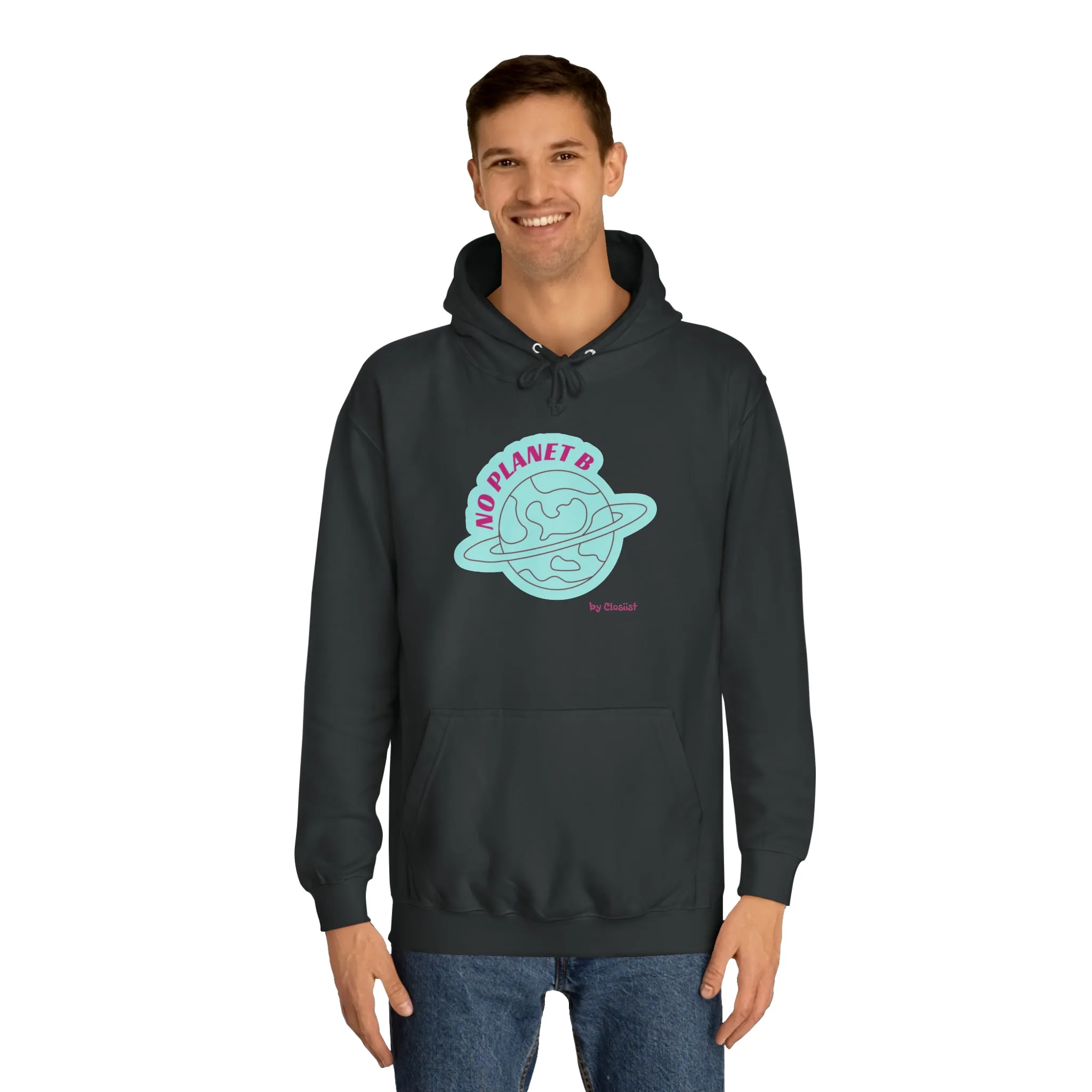 Unisex Hoodie - No Planet B by Closiist